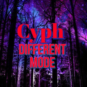 Cyph - Different Mode 