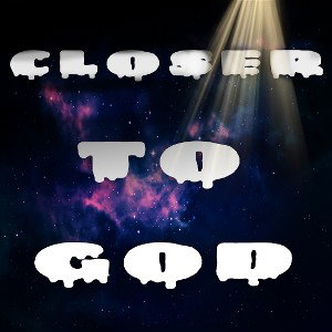 Closer To God Freestyle 🧿