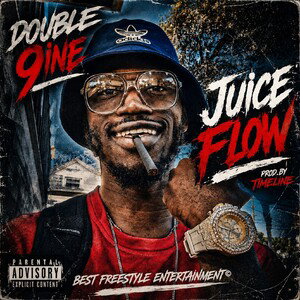 Double 9ine - Juice Flow Prod.By Timeline