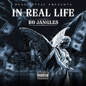 Bo Jangles - In Real Life (Verse 1) (1 YEAR OLD)