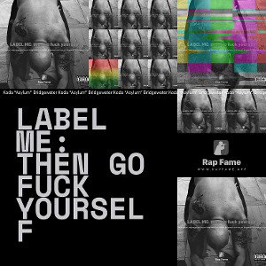 LABEL ME: then go fuck yourself