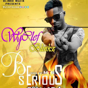 Wyclef Blinks_ Be serious_Episode One_Mixed By MTM