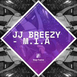 JJ Breezy - M.I.A 
