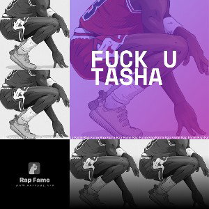 fuck u Tasha