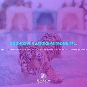 BOUND2WIN SMOKENSTRONG FT MONEYMOOK
