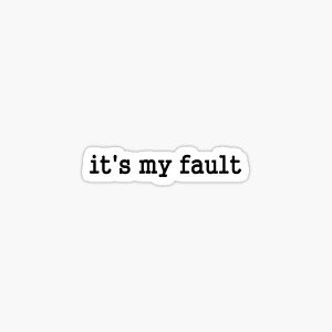 Its My Fault (Mix 1)