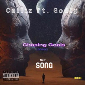 Chasing Goals(Remix)ft. Godly