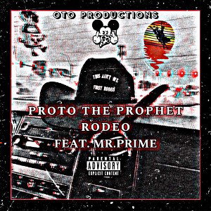 PROTO - Rodeo - Feat. Mr.Prime