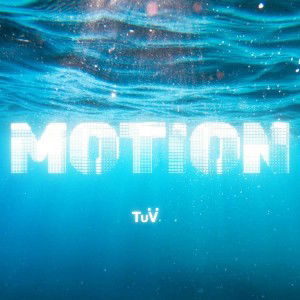 Tuvii - Motion