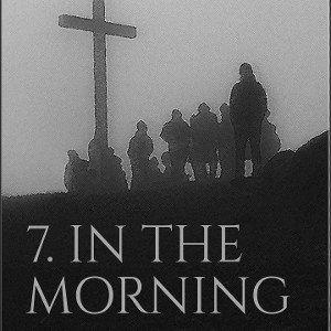 7.IN THE MORNING