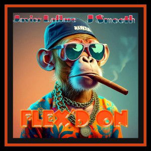 Flex’d On Ft. J Smooth