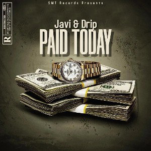 Paid Today Ft. Drip