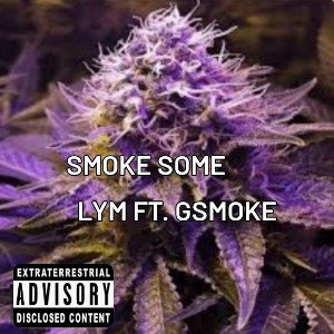  SMOKE SOME