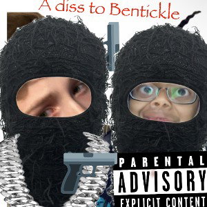 A diss to “Bentickle”