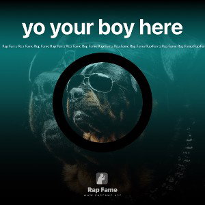 yo your boy here
