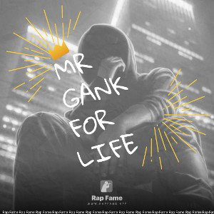 Mr Gank for life