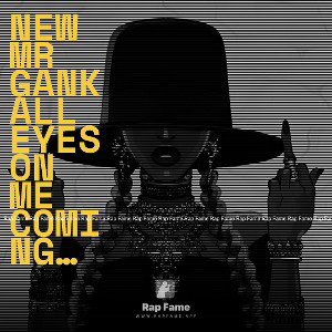 new Mr Gank all eyes on me coming soon 