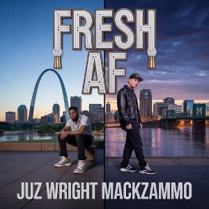 Fresh AF ft JUZWRIGHT