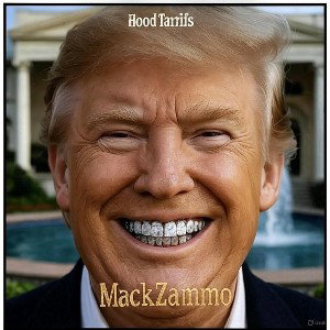 Mack Zammo - Hood Tarrifs