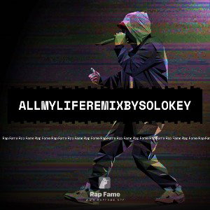 AllMyLiferemixbySoloKey