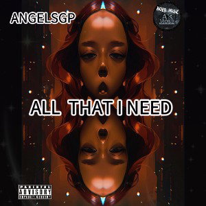   ALL THAT I NEED 