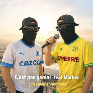 2- C'est pas génial 😩 .feat Matheo 