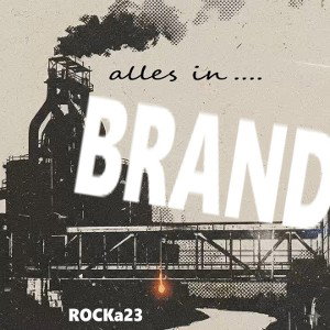 alles in....Brand 🔥