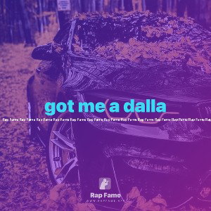 got me a dalla