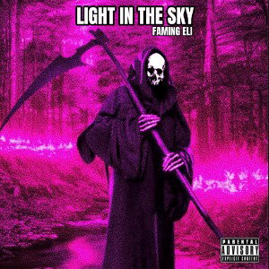 LIGHT IN THE SKY (FAMING ELI)