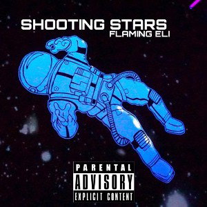 SHOOTING STARS (FLAMING ELI)