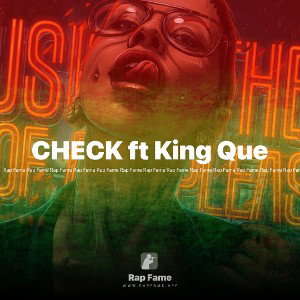 CHECK ft King Que