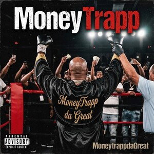 MoneytrappdaGreat