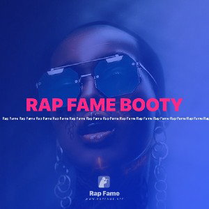 RAP FAME BOOTY