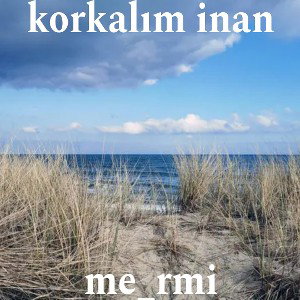 korkalım inan