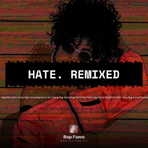 Hate. Remixed