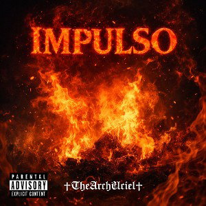 - IMPULSO - FT “THE ARCH URIEL“ ALBUM: “VERSIONES DE MI“