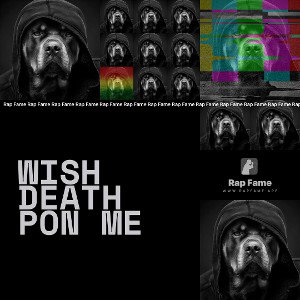 WISH DEATH PON ME