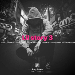 Lil story 3