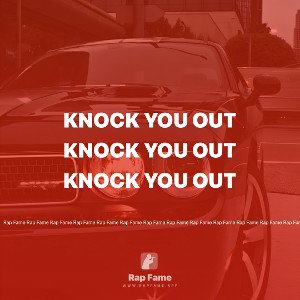 knock you out
