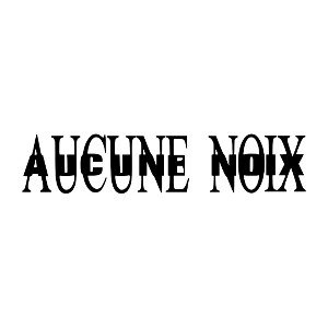 AUCUNE NOIX