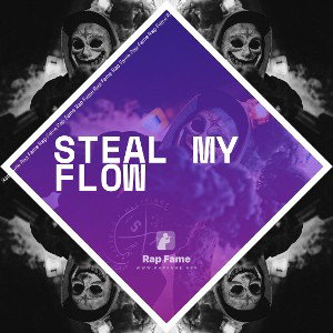 steal my flow 