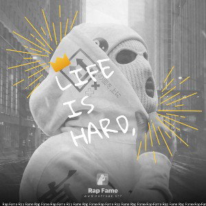 Life is hard,