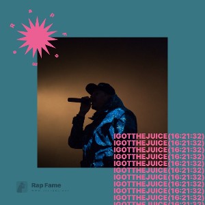 I got the Juice (16:21:32)