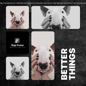 better things