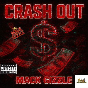 Mack Gizzle-Crash Out 