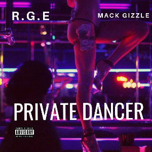 Mack Gizzle-Private Dancer 