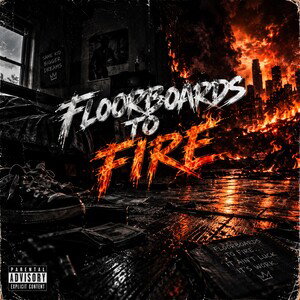 Floorboards To Fire