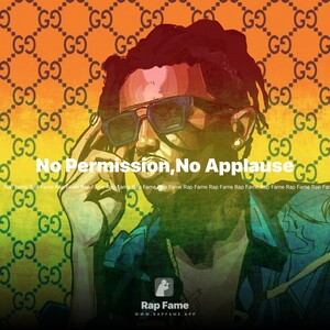 No Permission,No Applause