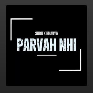 PARVAH NHI 🫡🫡😎😎