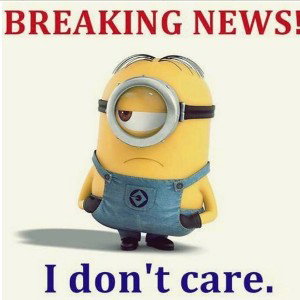 I Don’t Care!